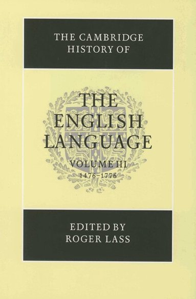 Roger Lass - The Cambridge History of the English Language, Inbunden