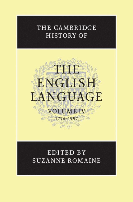 Suzanne (University of Oxford) Romaine, Suzanne Romaine - The Cambridge History of the English Language, Inbunden