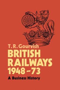 bokomslag British Railways 1948-73