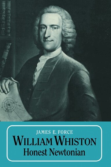 James E. Force - William Whiston, Inbunden
