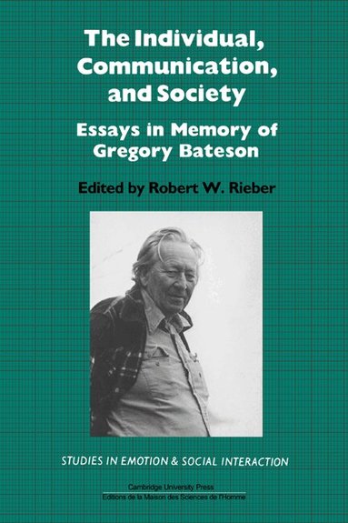 Robert W. Rieber - The Individual, Communication, and Society, Inbunden