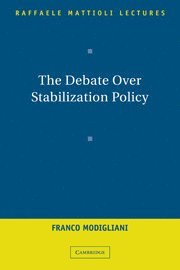 The Debate Over Stabilization Policy