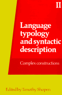 Timothy Shopen - Language Typology and Syntactic Description: Volume 2, Complex Constructions, Inbunden