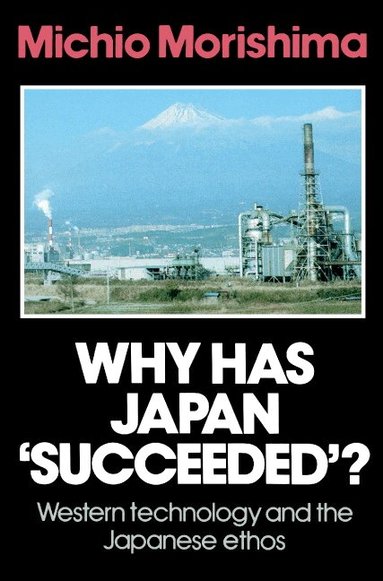 Michio Morishima - Why Has Japan 'Succeeded'?, Häftad