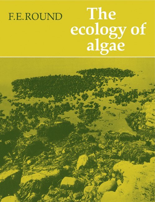 F. E. Round, Round - Ecology of Algae, Häftad