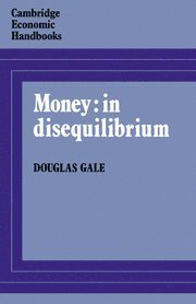 Money: in Disequilibrium 1