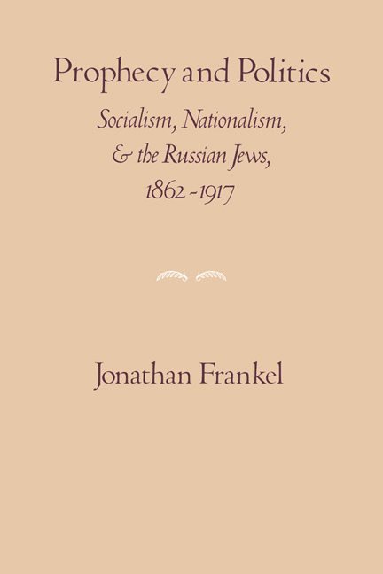 Jonathan Frankel - Prophecy and Politics, Häftad