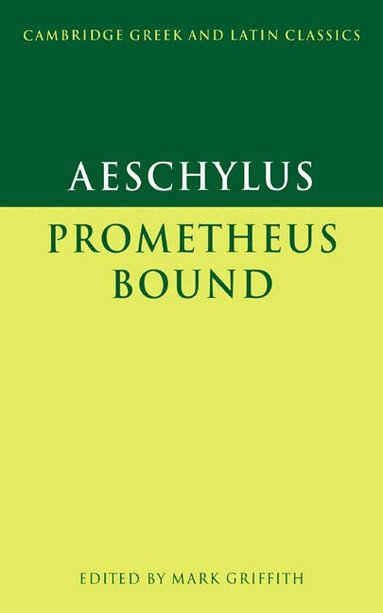 Aeschylus, Mark Griffith - Aeschylus: Prometheus Bound, Häftad