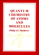 Quantum Chemistry of Atoms and Molecules