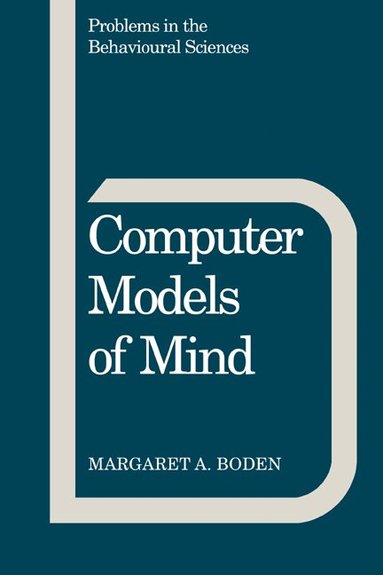 Margaret A. Boden, Jeffrey Gray, Michael Gelder - Computer Models of Mind, Häftad