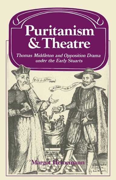 Margot Heinemann, Lyndal Roper - Puritanism and Theatre, Häftad