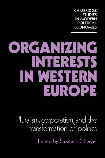 Organizing Interests in Western Europe 1