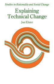 Jon Elster, Gudmund Hernes, Jon Elster - Explaining Technical Change, Häftad
