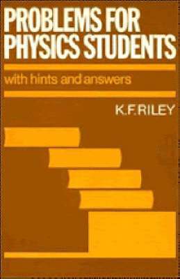 K. F. Riley - Problems for Physics Students, Häftad