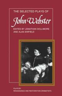 bokomslag The Selected Plays of John Webster