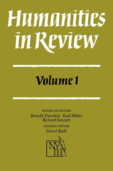 Dworkin, New York Institute for the Hum, Ronald Dworkin, Karl Miller, Richard Sennett - Humanities in Review: Volume 1, Häftad