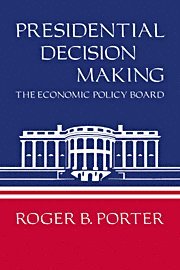 Presidential Decision Making 1