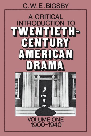 bokomslag A Critical Introduction to Twentieth-Century American Drama