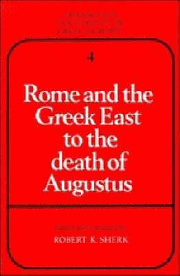 bokomslag Rome and the Greek East to the Death of Augustus