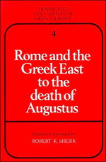 Rome and the Greek East to the Death of Augustus 1