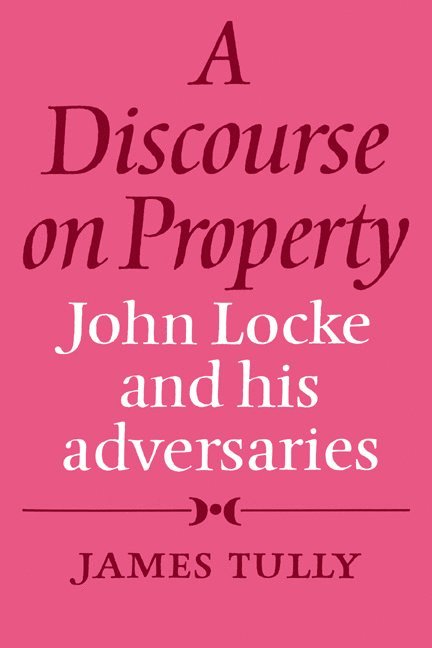 A Discourse on Property 1