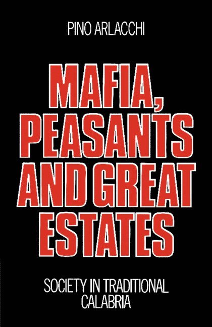 Mafia, Peasants and Great Estates 1
