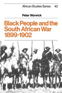 bokomslag Black People and the South African War 1899-1902