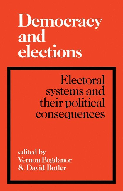 Butler, Vernon Bogdanor, Vernon Bogdanor, David Butler - Democracy and Elections, Häftad