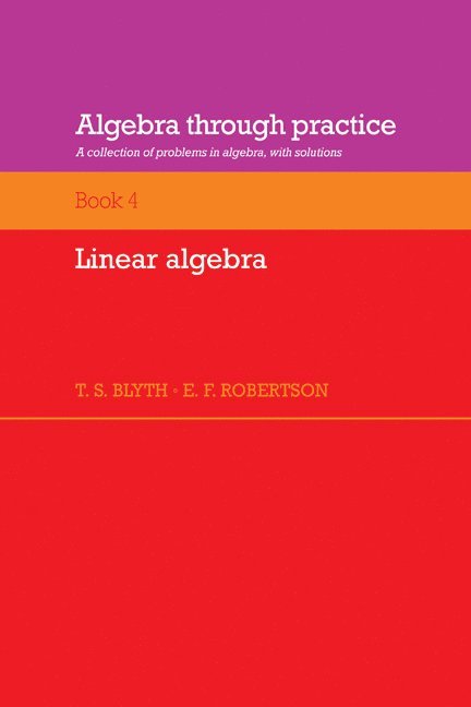 Algebra Through Practice: Volume 4, Linear Algebra 1