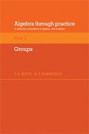 bokomslag Algebra Through Practice: Volume 5, Groups