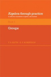 bokomslag Algebra Through Practice: Volume 5, Groups