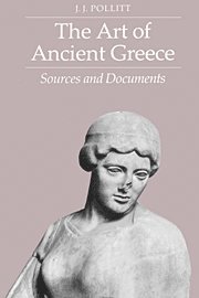 bokomslag The Art of Ancient Greece: Sources and Documents