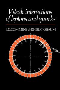 bokomslag Weak Interactions of Leptons and Quarks