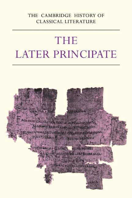 E. J. Kenney, W. V. Clausen - The Cambridge History of Classical Literature: Volume 2, Latin Literature, Part 5, The Later Principate, Häftad