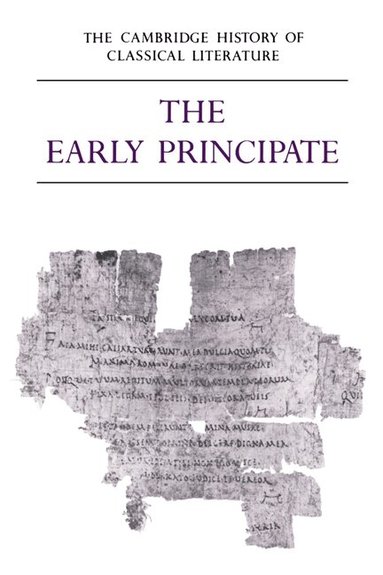 E. J. Kenney, W. V. Clausen - The Cambridge History of Classical Literature: Volume 2, Latin Literature, Part 4, The Early Principate, Häftad