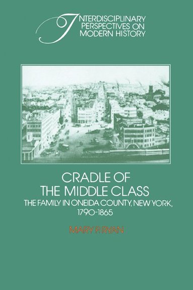 bokomslag Cradle of the Middle Class