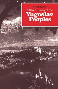 bokomslag A Short History of the Yugoslav Peoples