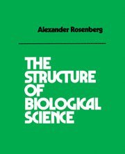 Alexander Rosenberg, Rosenburg - Structure of Biological Science, Häftad