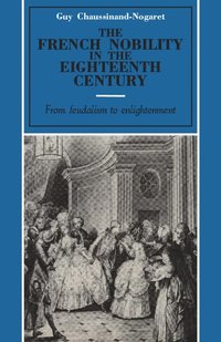 bokomslag The French Nobility in the Eighteenth Century