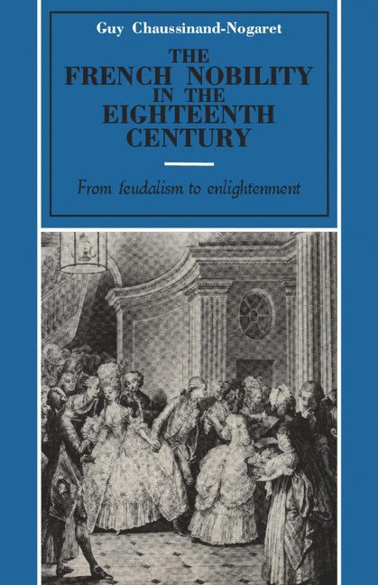 The French Nobility in the Eighteenth Century 1