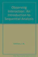 Observing Interaction: An Introduction to Sequential Analysis