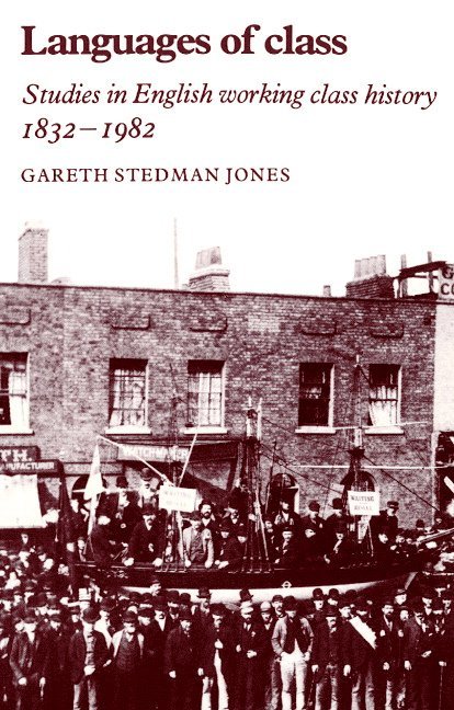Gareth Stedman Jones, Gareth Stedman-Jones, Gareth Stedman Jones - Languages of Class, Häftad