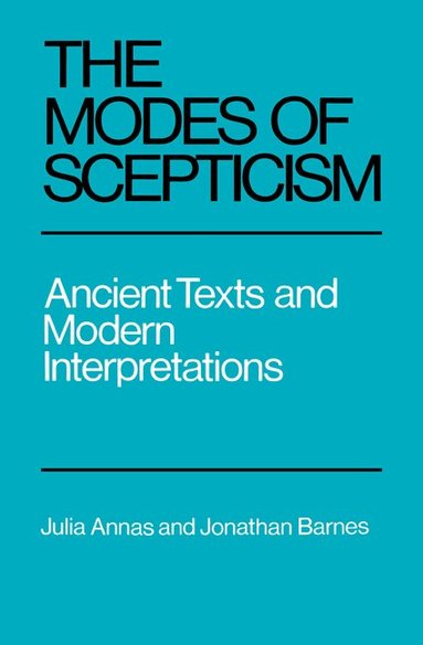 Julia Annas, Jonathan Barnes - The Modes of Scepticism, Häftad