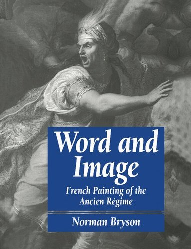 Norman Bryson - Word and Image, Häftad