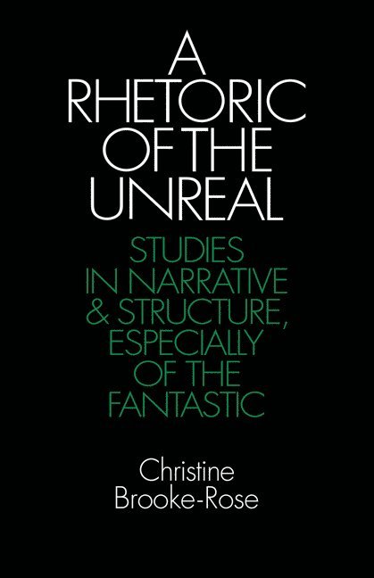 Rhetoric of the Unreal 1