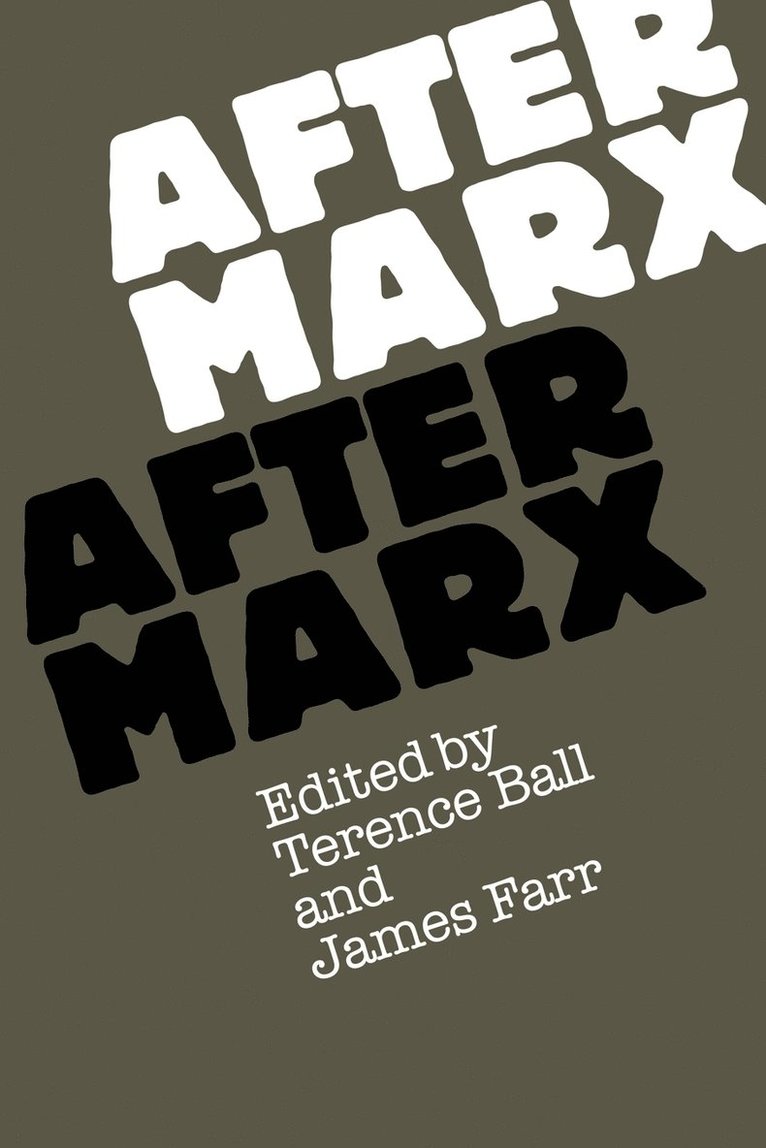 Terence Ball, James Farr, Terence Ball, James Farr - After Marx, Häftad