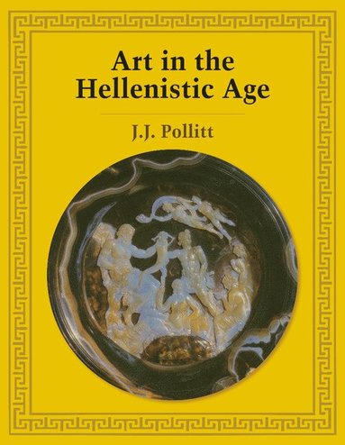 bokomslag Art in the Hellenistic Age