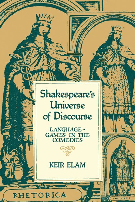 Keir Elam - Shakespeare's Universe of Discourse, Häftad