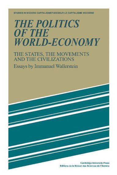 Immanuel Wallerstein - The Politics of the World-Economy, Häftad