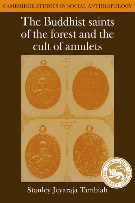 The Buddhist Saints of the Forest and the Cult of Amulets 1